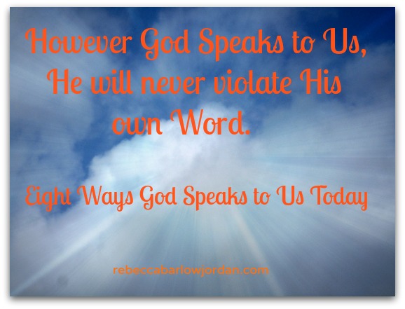 Eight Ways God Speaks To Us Today