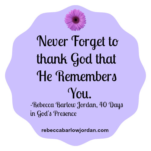 does-god-remember-you-rebecca-barlow-jordan